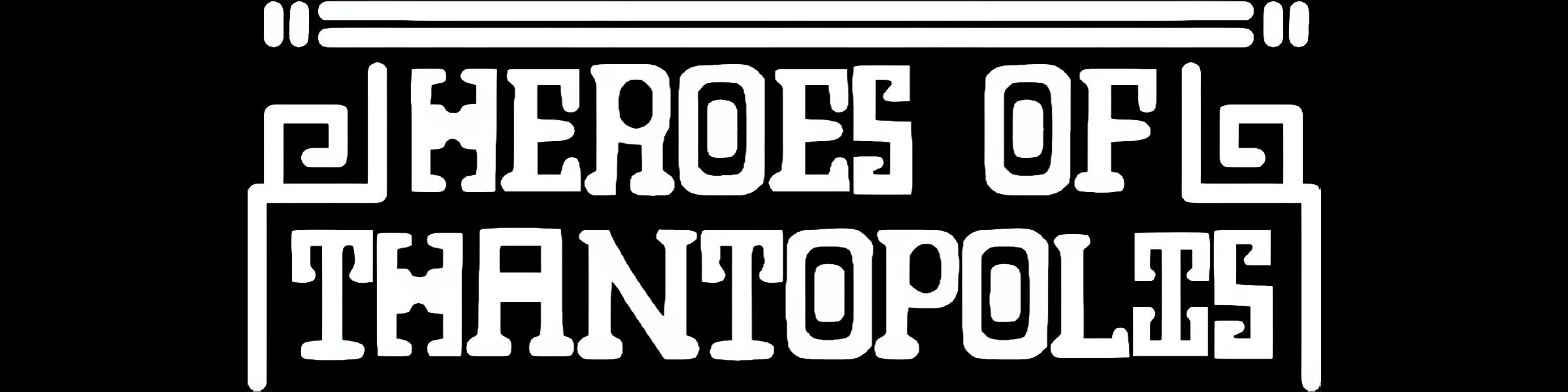 Heroes of Thantopolis